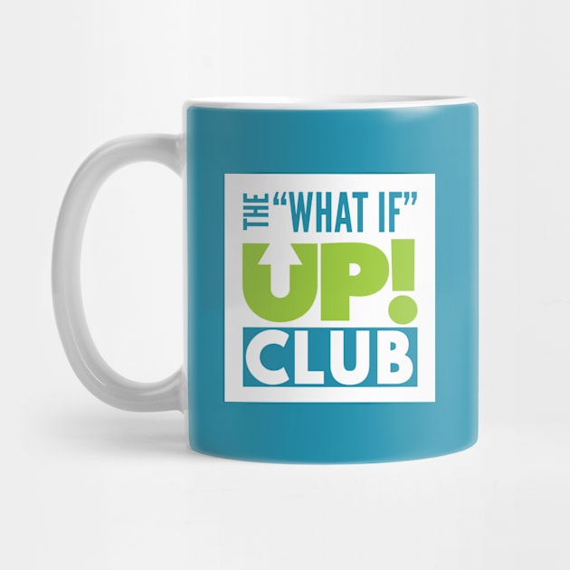 The What If UP Club by TheWhatIfUPClub